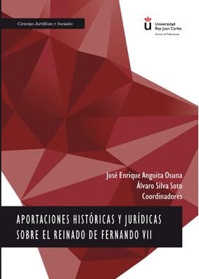Aportaciones históricas y jurídicas sobre el reinado de Fernando VII | portada del libro