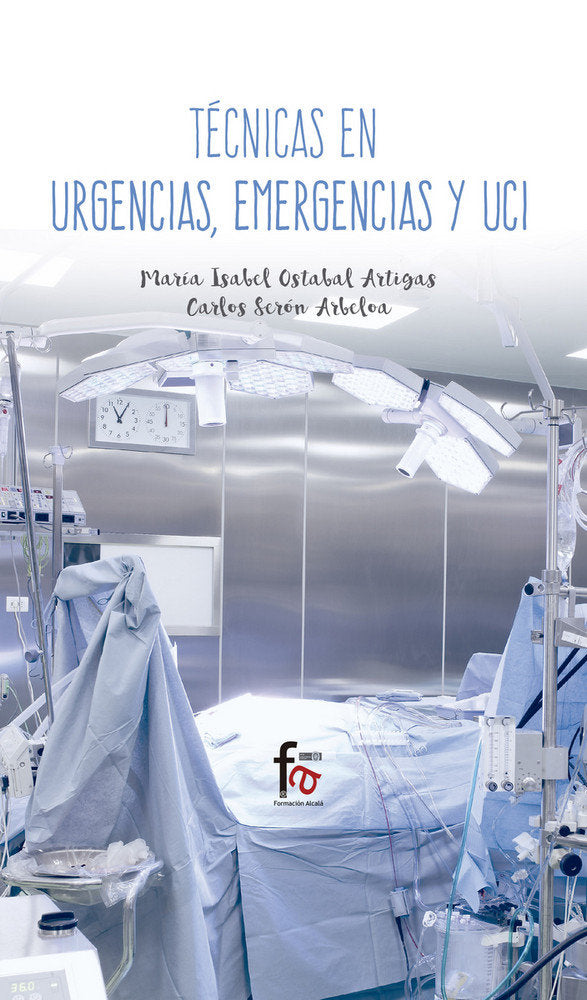 TECNICAS EN URGENCIAS, EMERGENCIAS Y UCI, de OSTABAL ARTIGAS, MARIA ISABEL | portada del libro