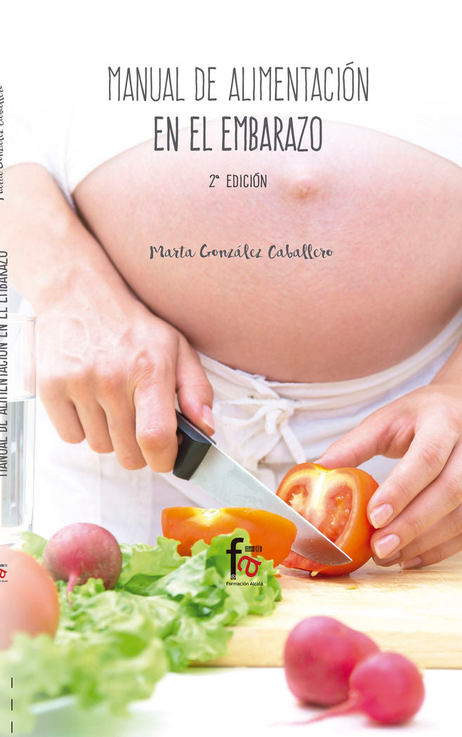 MANUAL DE ALIMENTACION EN EL EMBARAZO-2 EDICION, de GONZALEZ CABALLERO, MARTA | portada del libro