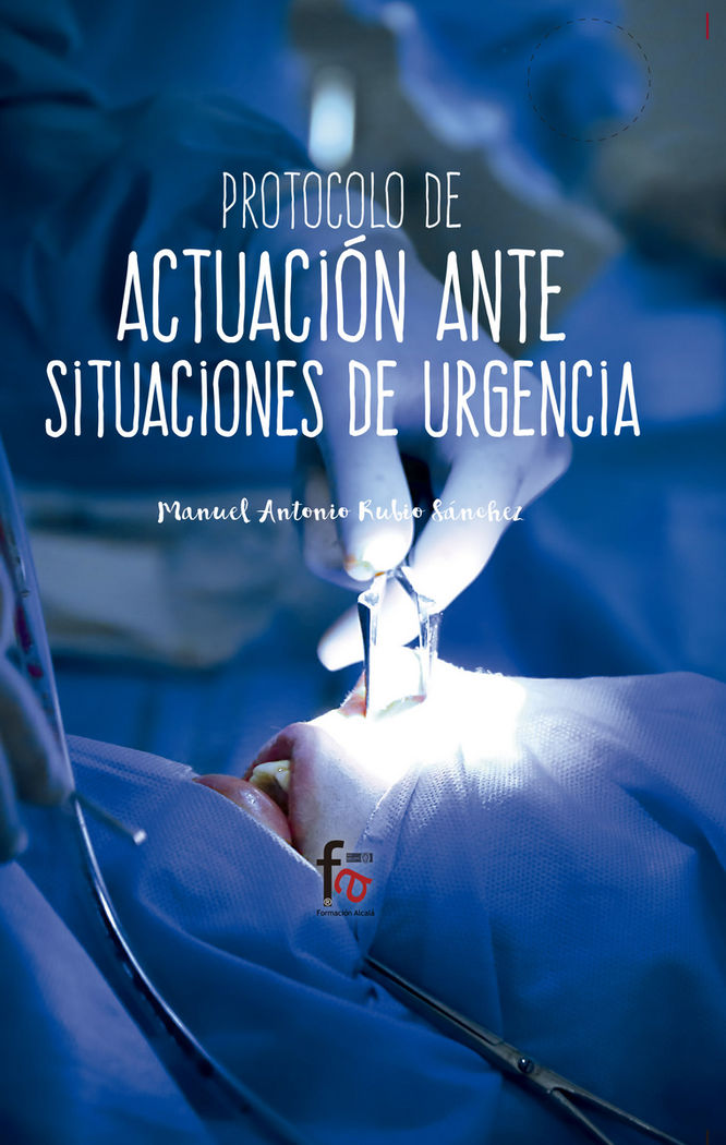 PROTOCOLO DE ACTUACION ANTE SITUACIONES DE URGENCIA, de RUBIO SANCHEZ, MANUEL ANTONIO | portada del libro