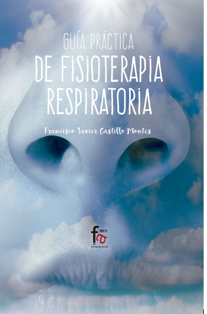GUIA PRACTICA DE FISIOTERAPIA RESPIRATORIA, de CASTILLO MONTES, FRANCISCO JAVIER | portada del libro