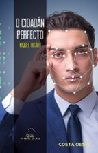 Cidadan perfecto, o, de RAQUEL RICART | portada del libro