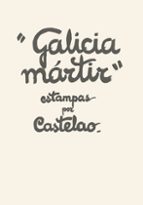 Galicia martir (album), de Castelao | portada del libro