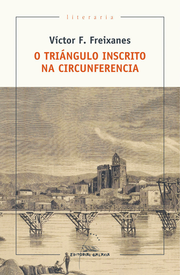 Triangulo inscrito na circunferencia, o, de Freixanes, Victor | portada del libro