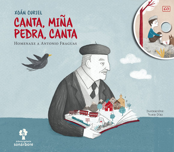 Canta, miña pedra, canta(con cd)-homenaxe antonio fraguas, de Curiel Ares, Xoan | portada del libro