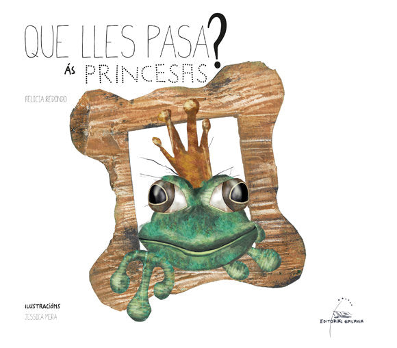 Que lles pasa ás princesas?, de Redondo, Felicia | portada del libro