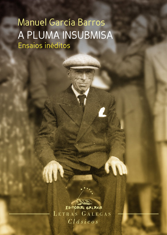 Pluma insubmisa, a. Ensaios ineditos, de Garcia Barros, Manuel | portada del libro