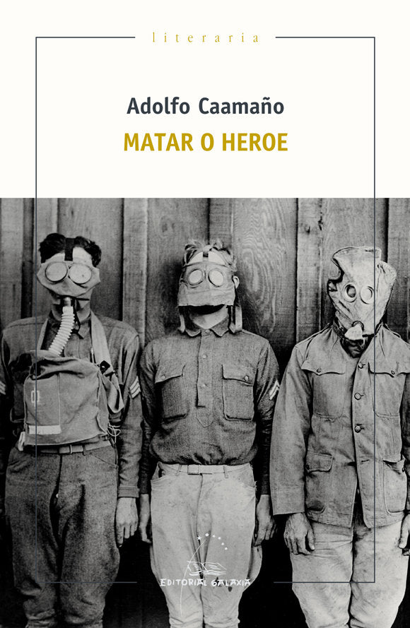 Matar o heroe, de Camaño | portada del libro
