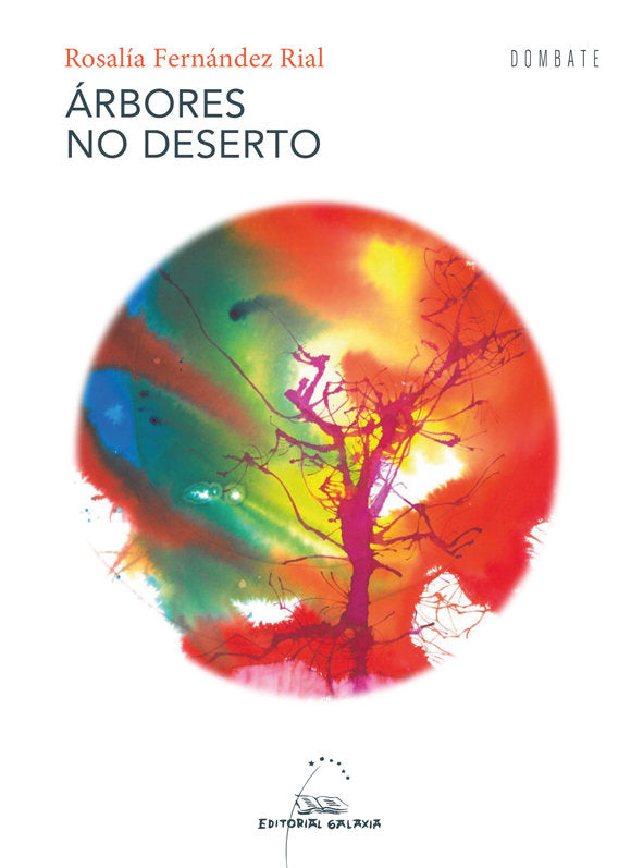 Árbores no deserto, de Fernández Rial, Rosalía | portada del libro