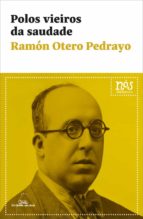 Polos vieiros da saudade, de Ramón Otero Pedrayo | portada del libro