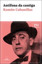 Antífona da cantiga, de Ramón Cabanillas | portada del libro