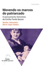 MOVENDO OS MARCOS DO PATRIARCADO O PEN GAL, de MARIA LOPEZ SANDEZ | portada del libro