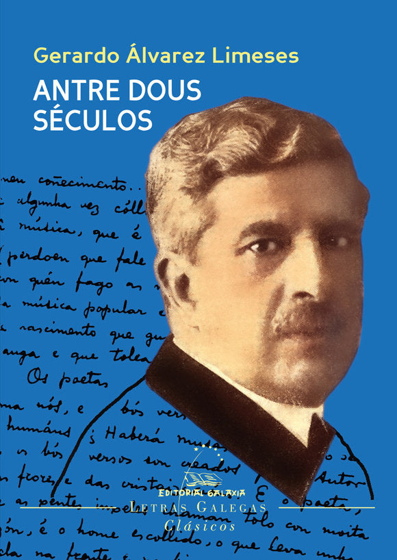 ANTRE DOUS SECULOS, de ALVAREZ LIMESES, GERARDO | portada del libro