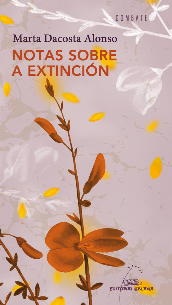 NOTAS SOBRE A EXTINCION, de DACOSTA ALONSO, MARTA | portada del libro