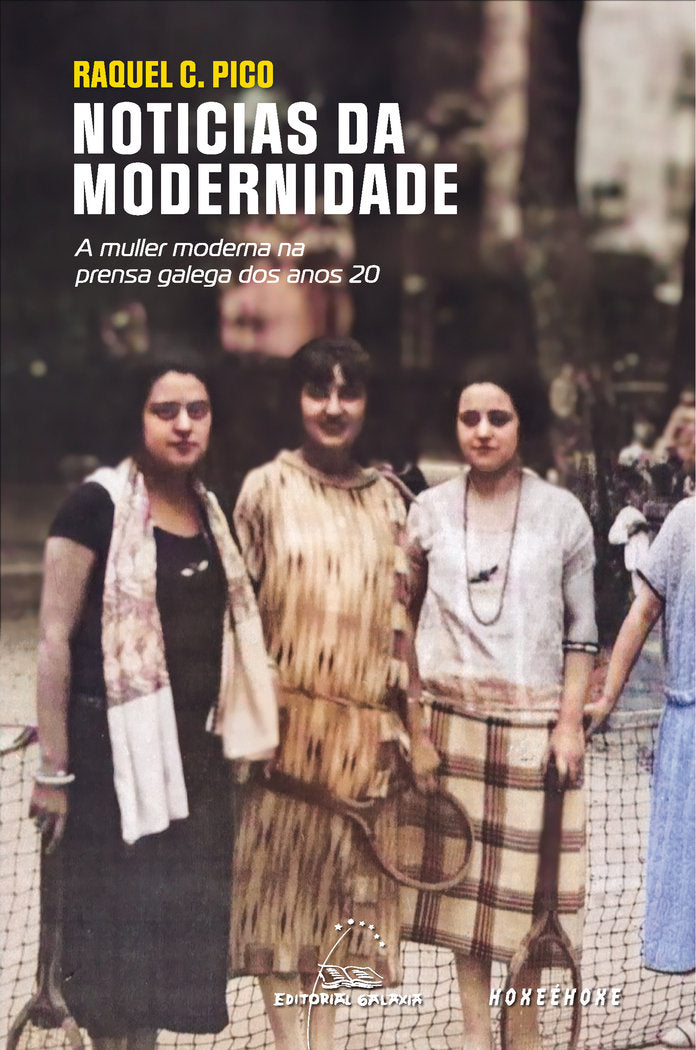Noticias da modernidade. A muller moderna na prensa galega dos anos20, de Raquel C. Pico | portada del libro