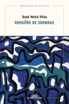 REMUIÑO DE SOMBRAS, de Xosé Neira Vilas | portada del libro