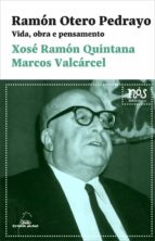 RAMON OTERO PEDRAYO. VIDA, OBRA E PENSAMENTO (BN), de XOSE RAMON QUINTANA GARRIDO | portada del libro