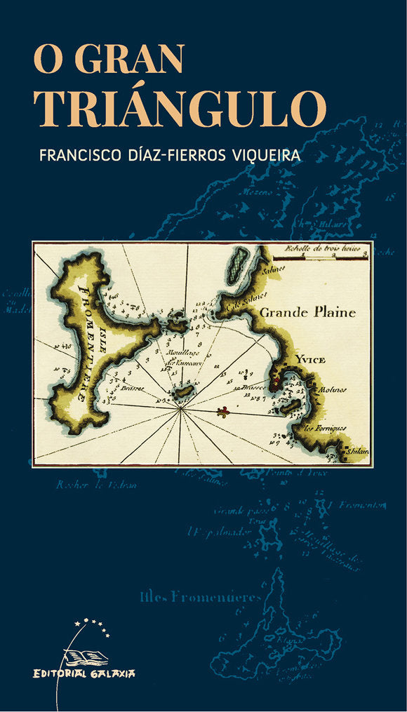 O GRAN TRIANGULO DOUS FRANCESES E UN GALEGO NAS ILLAS PITIU, de DIAZ-FIERROS VIQUEIRA, FRANCISCO | portada del libro