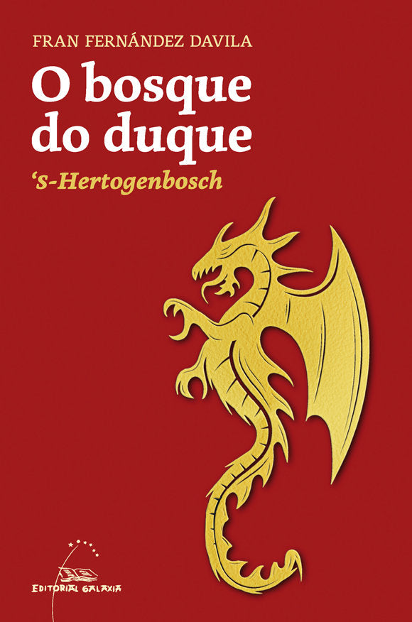 BOSQUE DO DUQUE, O. 'S-HERTOGENBOSCH, de FERNANDEZ DAVILA, FRANCISCO JAVIER | portada del libro
