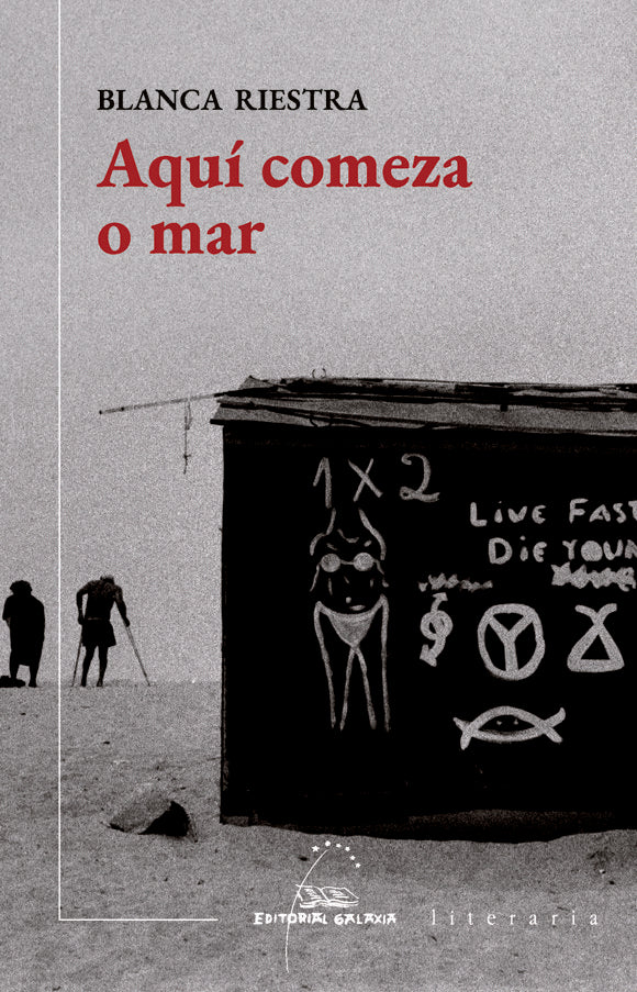 AQUI COMEZA O MAR (PREMIO BLANCO AMOR 2021), de RIESTRA RODRIGUEZ - LOSADA, BLANCA | portada del libro