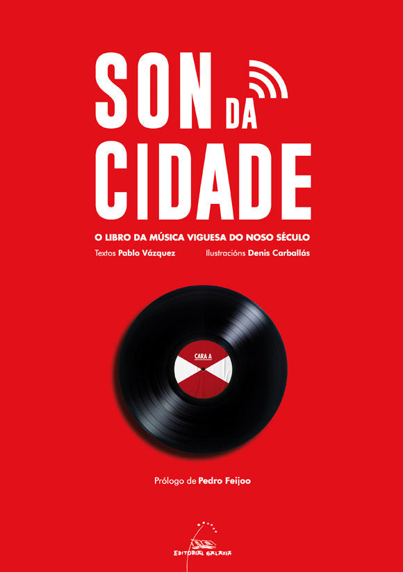 Son da cidade. o libro da musica viguesa do noso seculo, de Vazquez, Pablo Carballás, Denis | portada del libro