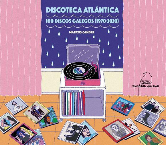 DISCOTECA ATLANTICA 100 DISCOS GALEGOS 1970-2020), de GENDRE, MARCOS | portada del libro