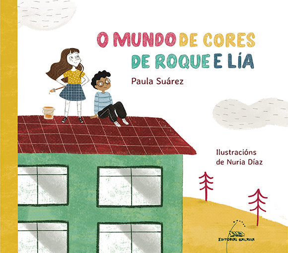 O MUNDO DE CORES DE ROQUE E LIA, de SUAREZ, PAULA | portada del libro