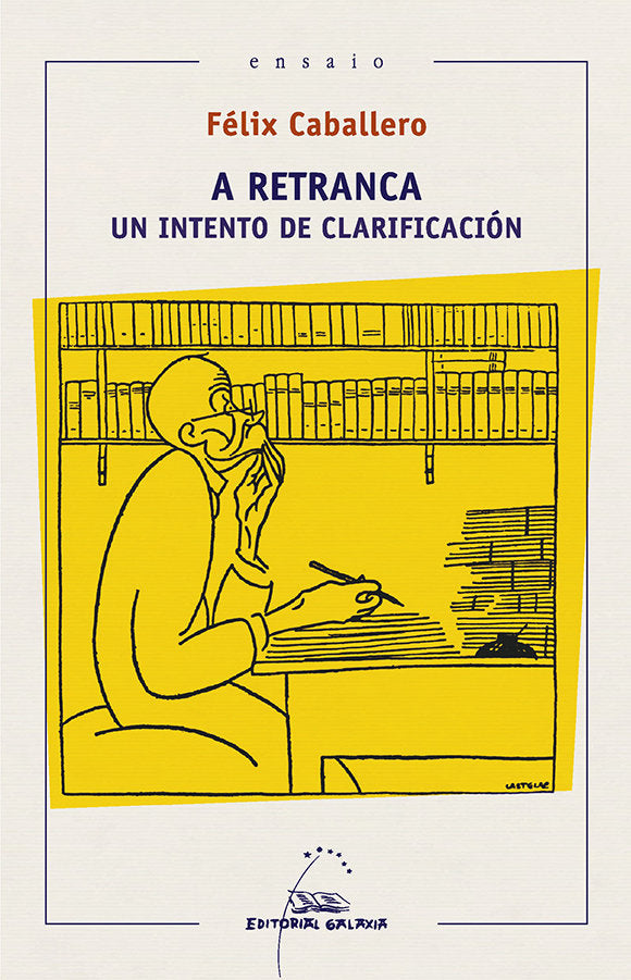 A RETRANCA UN INTENTO DE CLARIFICACION, de CABALLERO, FELIX | portada del libro
