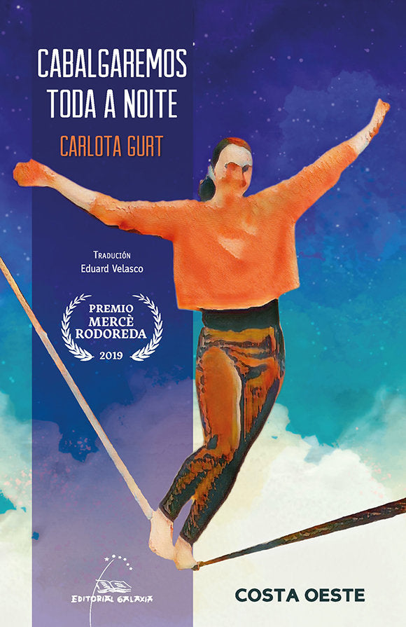 Cabalgaremos toda a noite, de GURT, CARLOTA | portada del libro