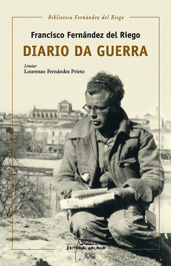 Diario da guerra, de FERNANDEZ DEL RIEGO, FRANCISCO | portada del libro
