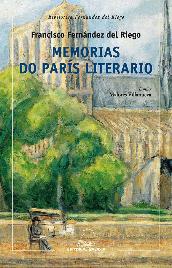 MEMORIAS DO PARIS LITERARIO, de FERNANDEZ DEL RIEGO, FRANCISCO | portada del libro