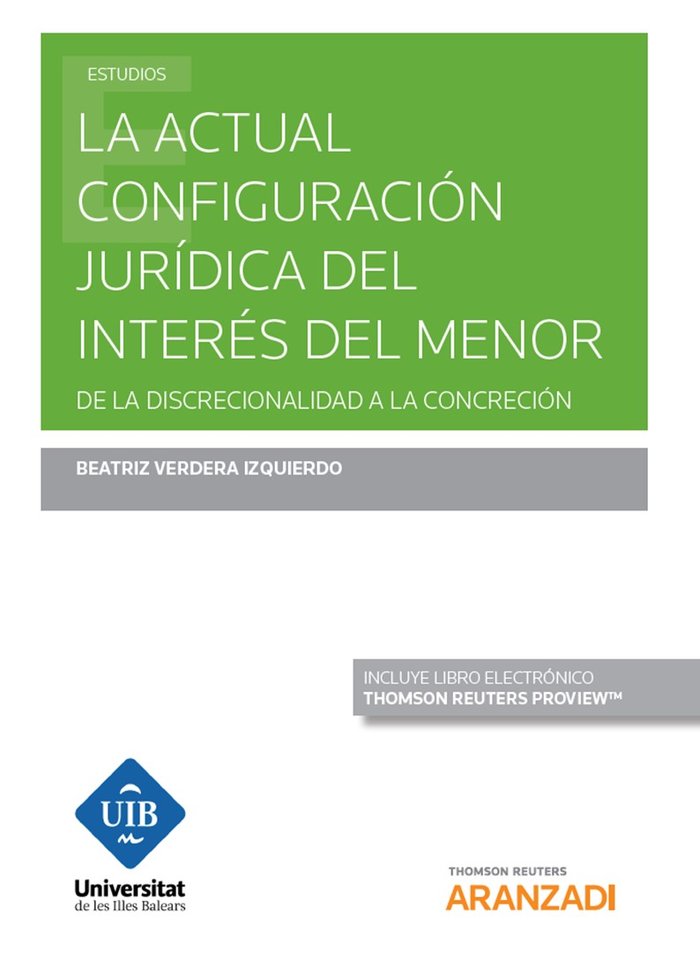 La actual configuración jurídica del interés del menor (Papel + e-book), de Verdera Izquierdo, Beatriz | portada del libro