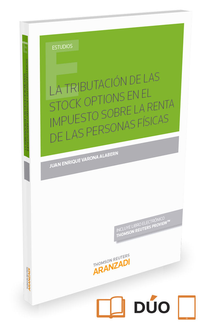 La tributación de las stock options en el Impuesto sobre la Renta de las Personas Físicas (Papel + e, de Varona Alabern, Juan