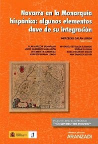 Navarra en la Monarquía hispánica: algunos elementos clave de su integración (Papel + e-book), de Galán Lorda, Mercedes | por