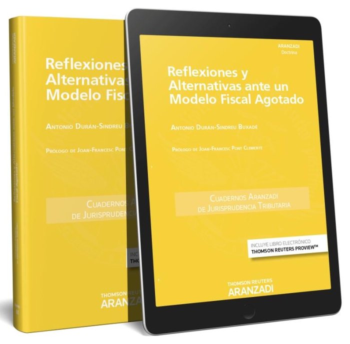 Reflexiones y alternativas ante un modelo fiscal agotado (Papel + e-book), de Durán-Sindreu Buxadé, Antonio | portada del lib