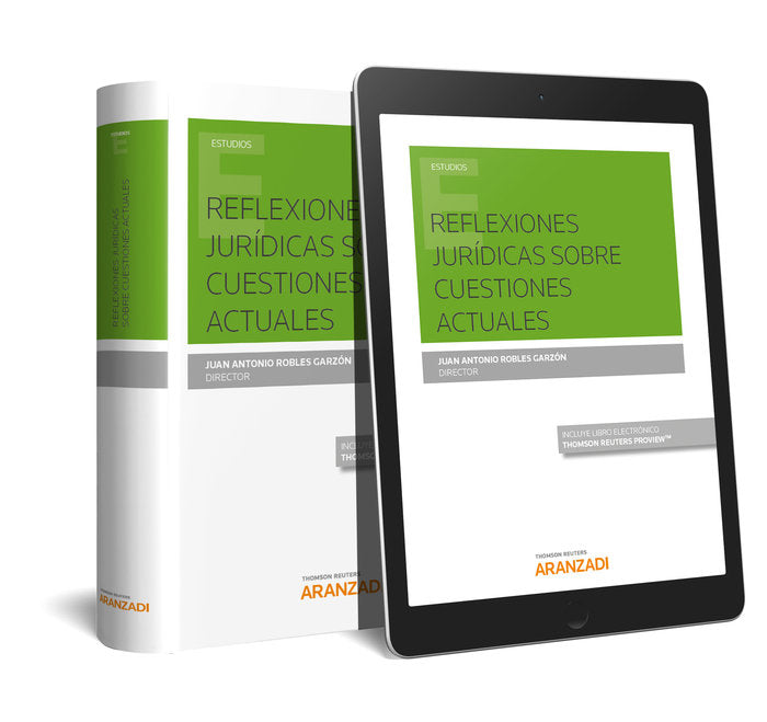Reflexiones jurídicas sobre cuestiones actuales (Papel + e-book), de Robles Garzón, Juan Antonio | portada del libro