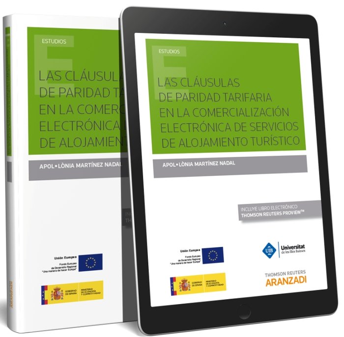 Las cláusulas de paridad tarifaria en la comercialización electrónica de servicios de alojamiento tu, de Martínez Nadal, Apol
