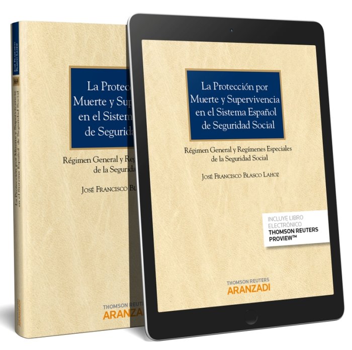 La protección por muerte y supervivencia en el sistema español de Seguridad Social (Papel + e-book), de Blasco Lahoz, José Fr