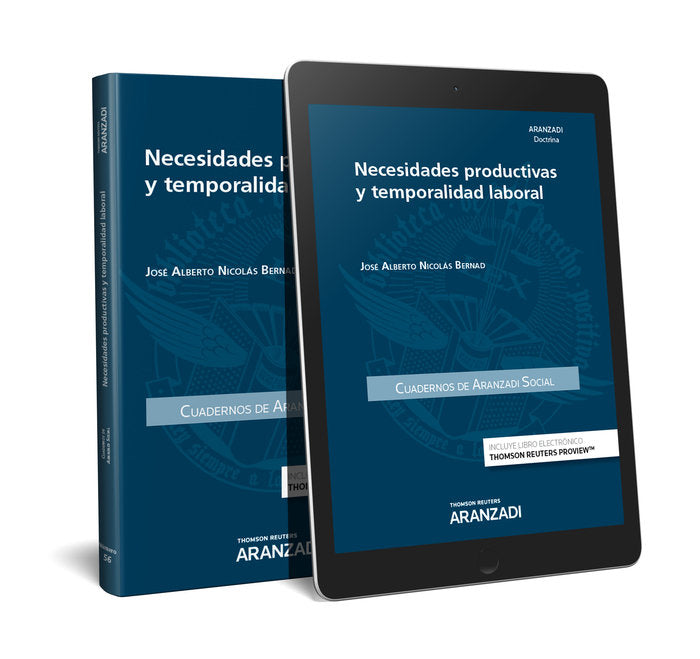 Necesidades productivas y temporalidad laboral (Papel + e-book), de Nicolás Bernad, José Alberto | portada del libro