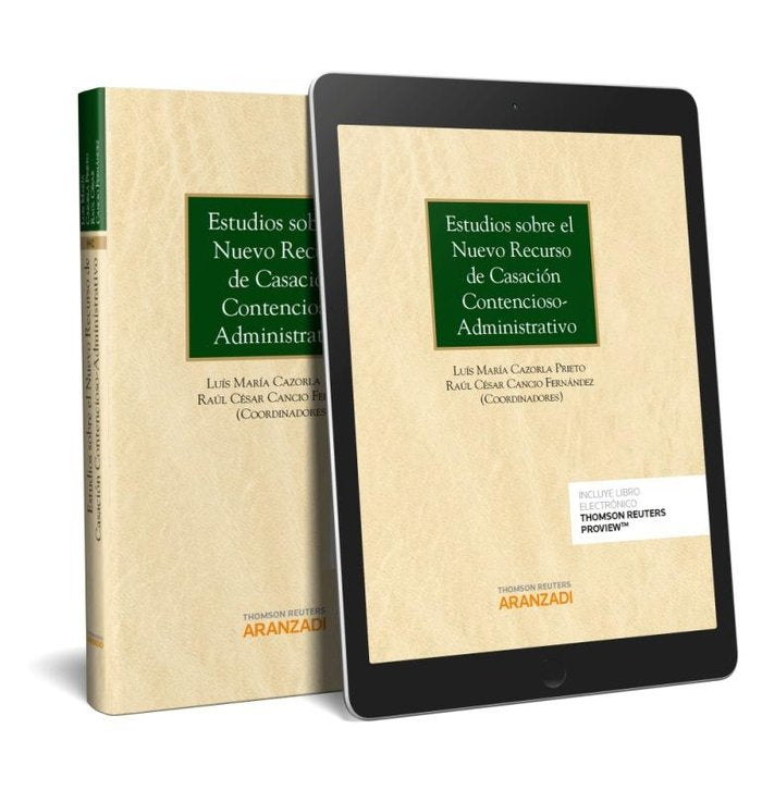 Estudios sobre el nuevo recurso de casación contencioso-administrativo (Papel + e-book), de Cancio Fernández, Raúl César | po