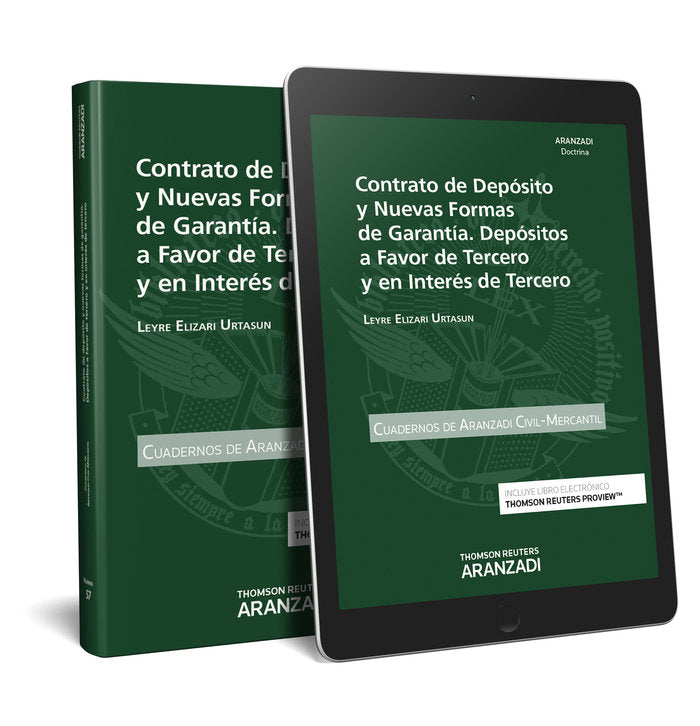 Contrato de depósito y nuevas formas de garantía. Depósitos a favor de tercero y en interés de terce, de Elizari Urtasun, Ley