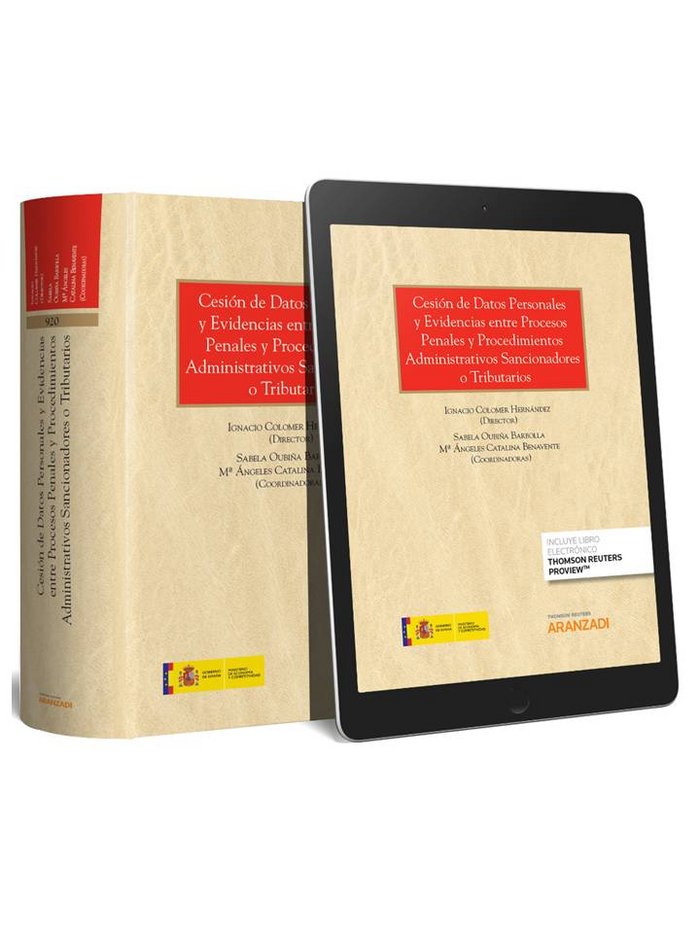 Cesión de datos personales y evidencias entre procesos penales y procedimientos administrativos sanc, de Catalina Benavente, 