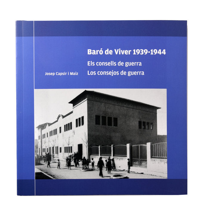 Baró de Viver, 1939-1944. Els Consells de Guerra, de Capsir i Maiz, Josep | portada del libro