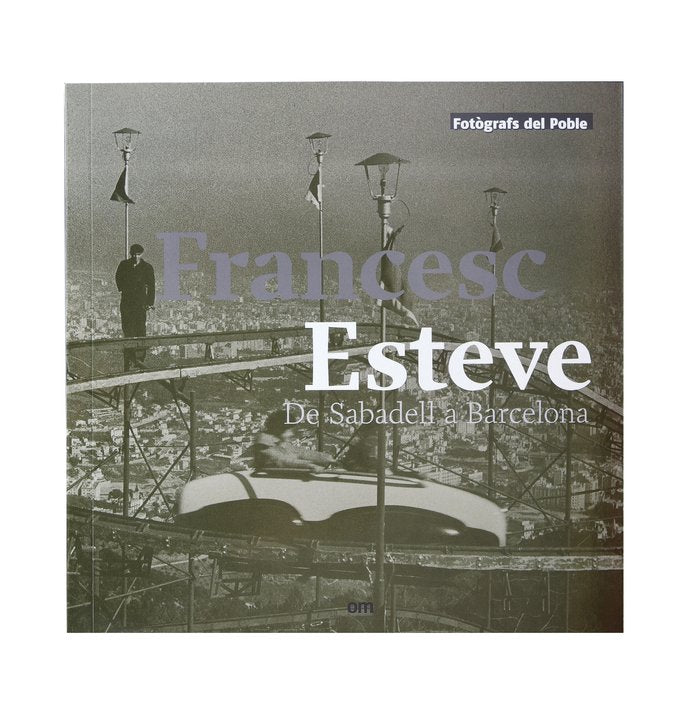 Francesc Esteve. De Sabadell a Barcelona, de Esteve i Soley, Francesc | portada del libro