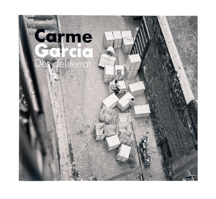 Carme Garcia. Des del terrat, de BONET CARBONELL, VICTÃRIA | portada del libro