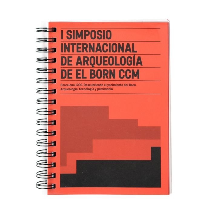 I SIMPOSIO INTERNACIONAL DE ARQUEOLOGIA DEL BORN CCM, de EL BORN CCM | portada del libro