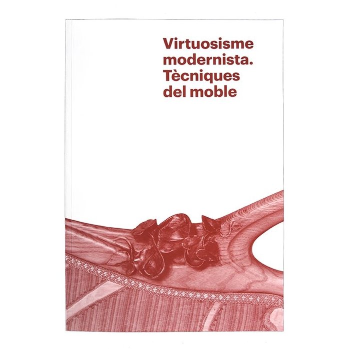 Virtuosisme Modernista. Tècniques del moble, de Gil Farré, Núria | portada del libro