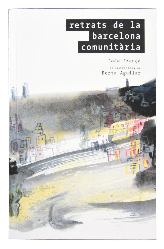 Retrats de la Barcelona comunitària, de França, Joao | portada del libro