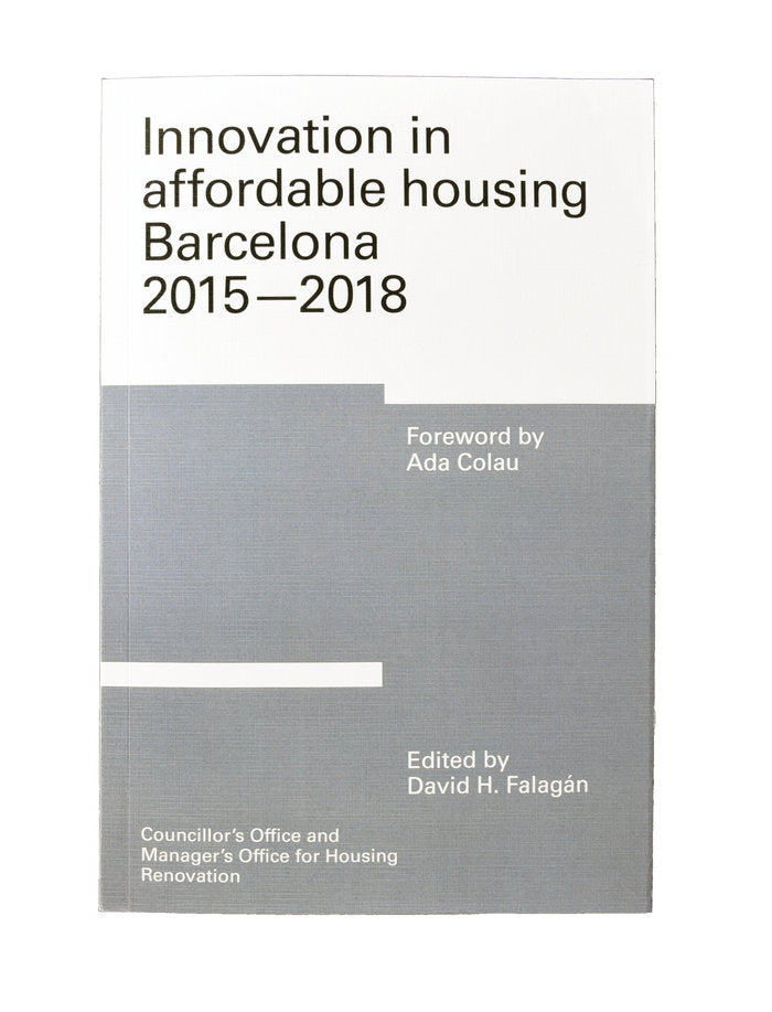 Innovation in affordable housing. Barcelona 2015-2018, de Hernández Falagán, David | portada del libro