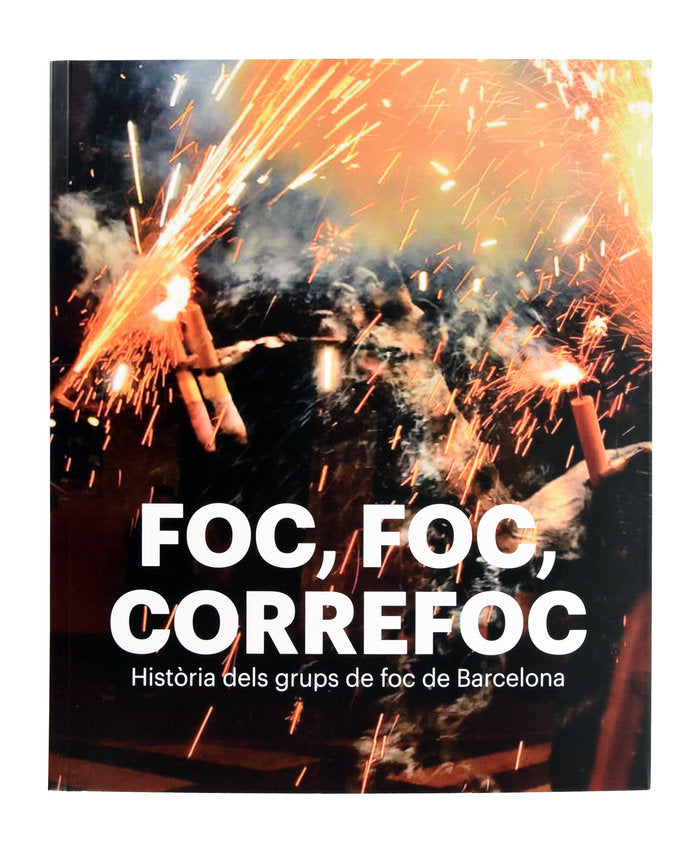 Foc, foc, correfoc., de Vilarrúbias i Cuadras, Daniel | portada del libro
